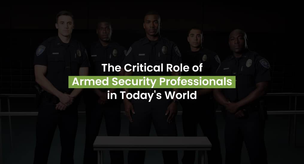 "Armed security professionals standing together, showcasing the importance of security in today's world.