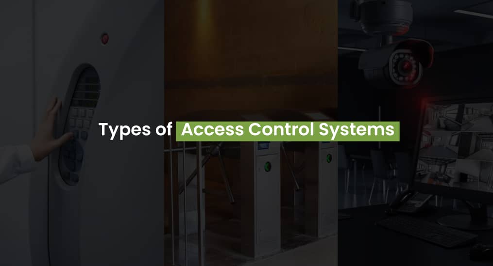 Different types of access control systems, including keypad, turnstile, and surveillance cameras.