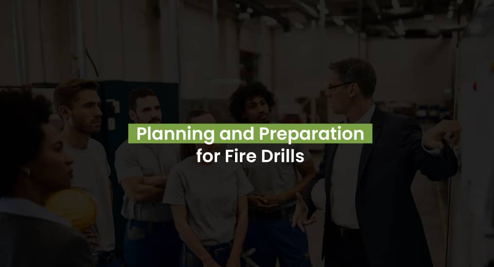 Planning-and-Preparation-for-Fire-Drills