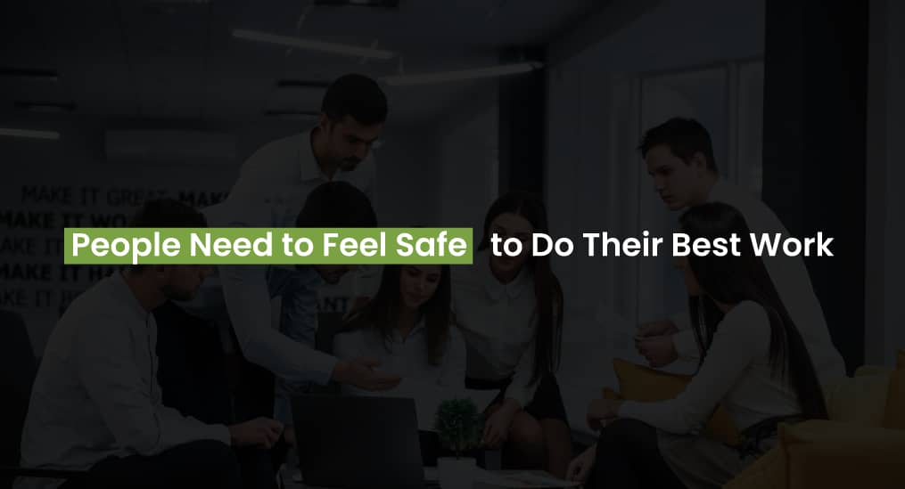 people need to feel safe