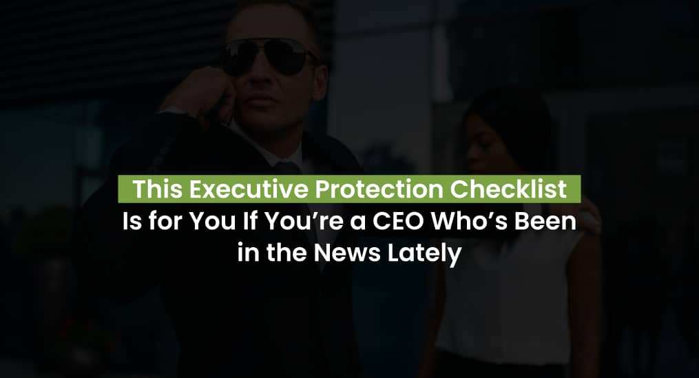 Executive protection agent guarding a CEO outside a building.