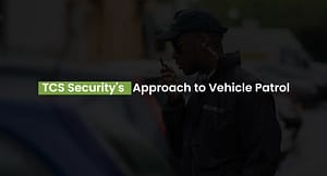 TCS Security's Approach to Vehicle Patrol