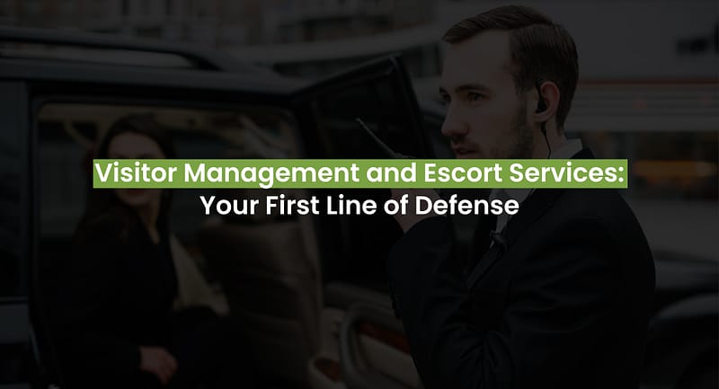 Efficient visitor management and escort services ensuring secure and smooth entry.
